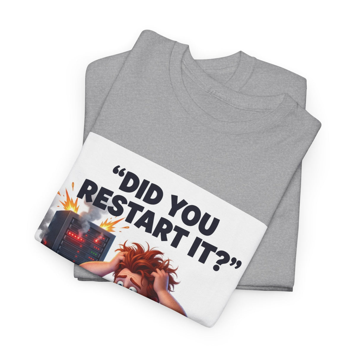 Did You Restart It? - Shirt (PixelPunch)