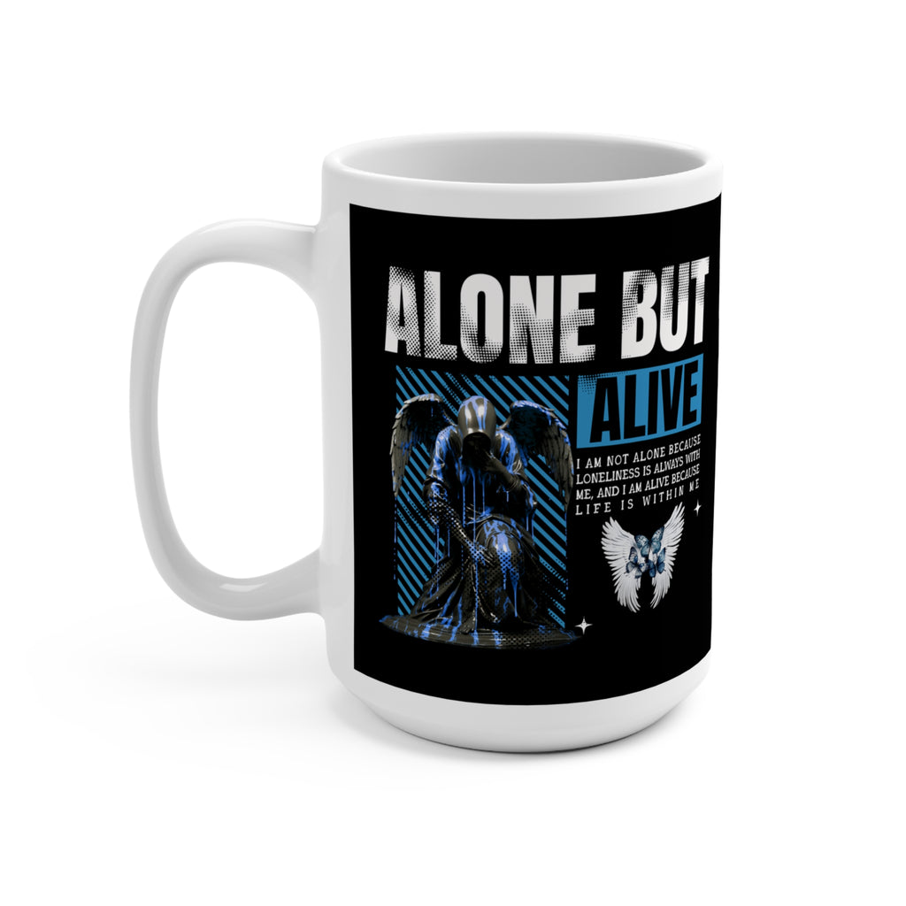 Alone But Alive - Mug 15oz