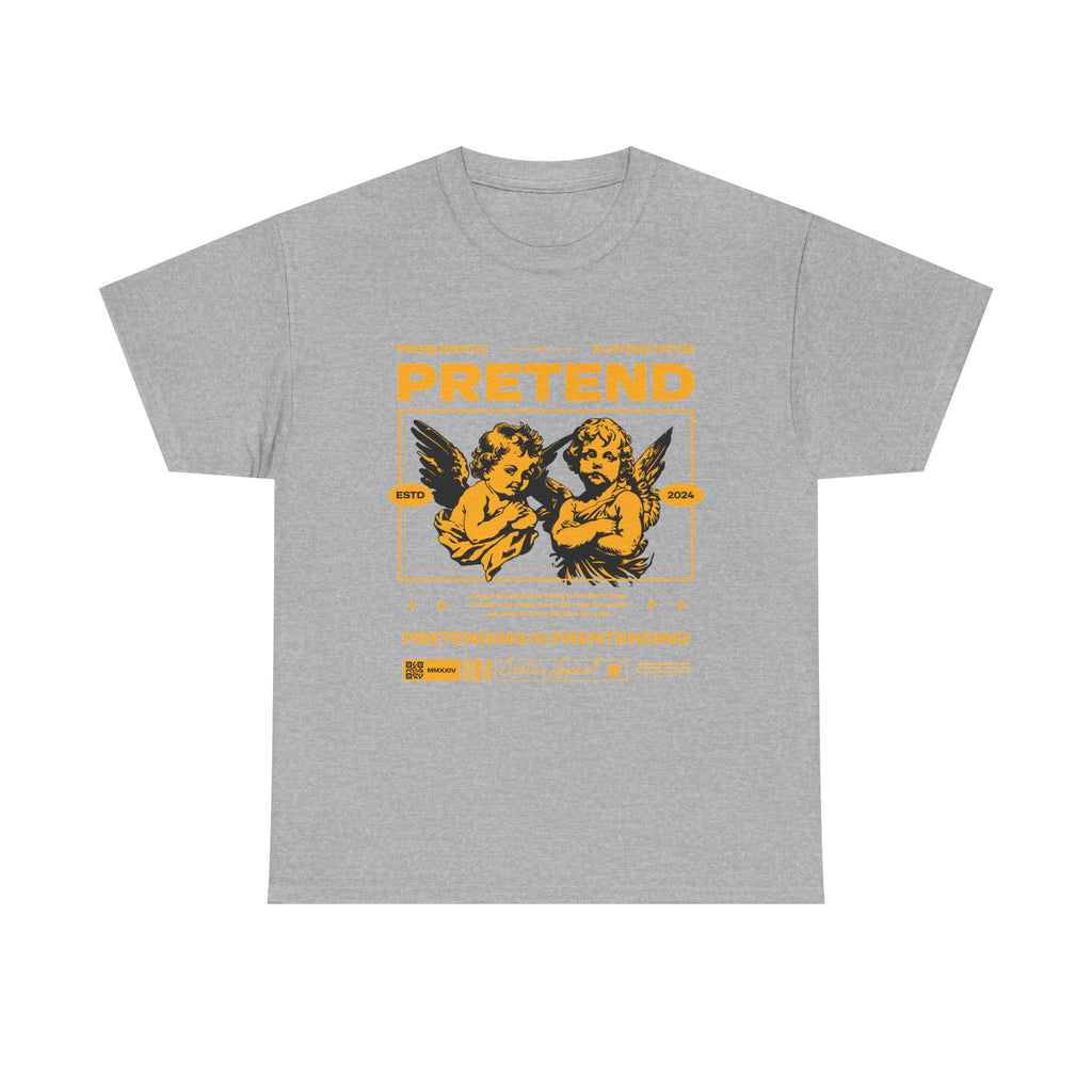 Pretend - Unisex Tee