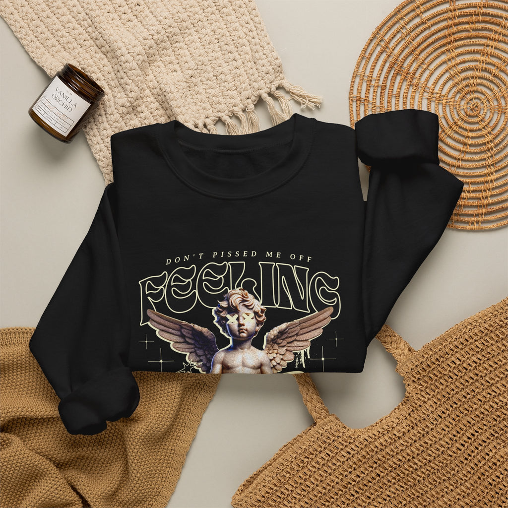 Don't Piss Me Off - Crewneck Sweatshirt