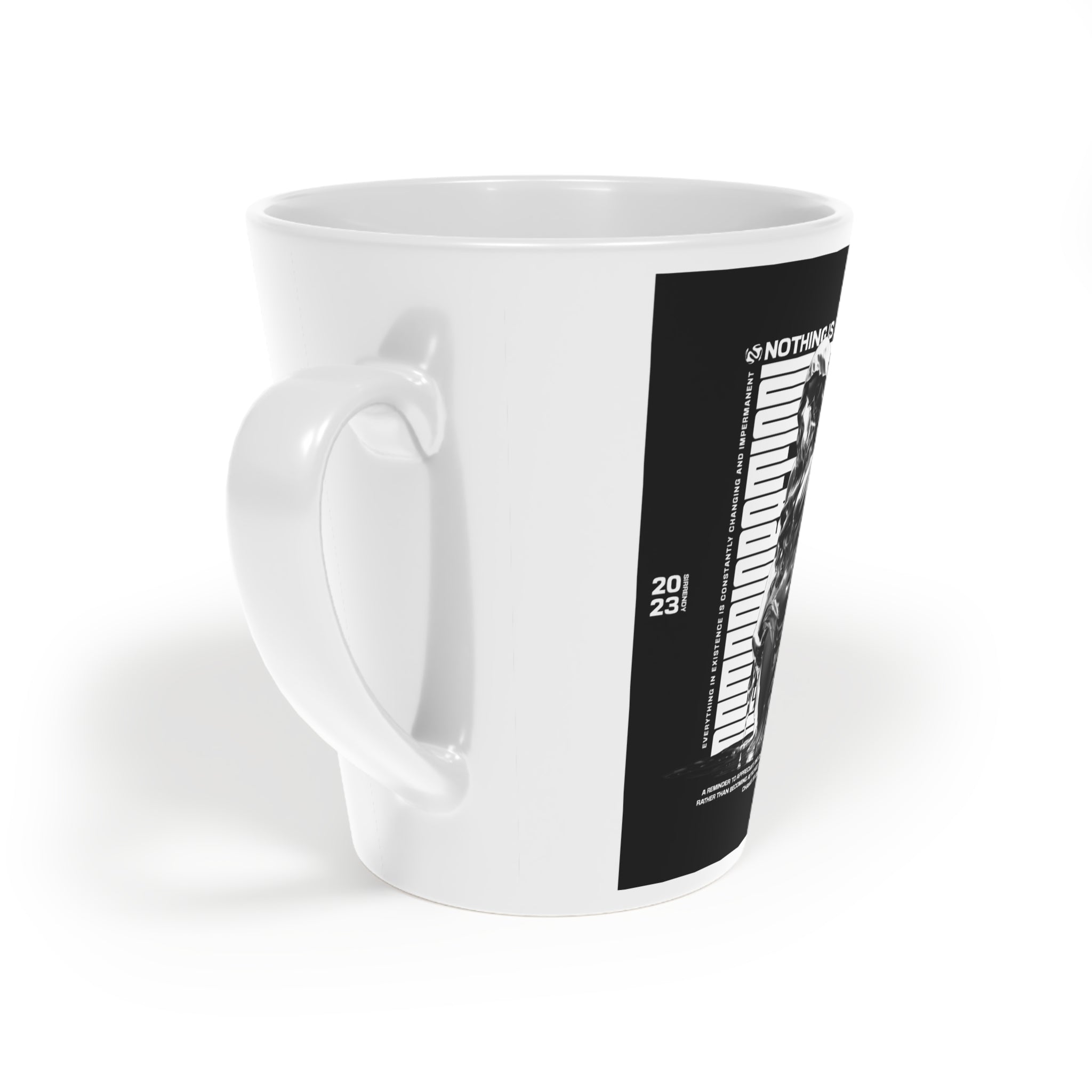 Nothing Is Eternal - Mug 12oz