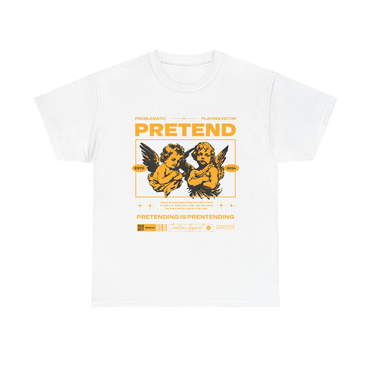 Pretend - Unisex Tee