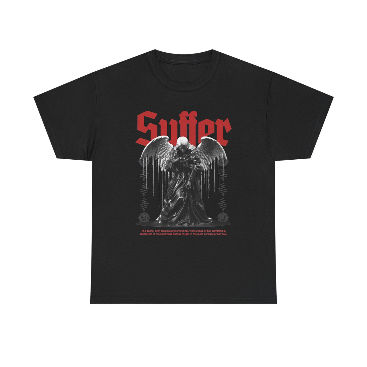 Suffer - Unisex Tee