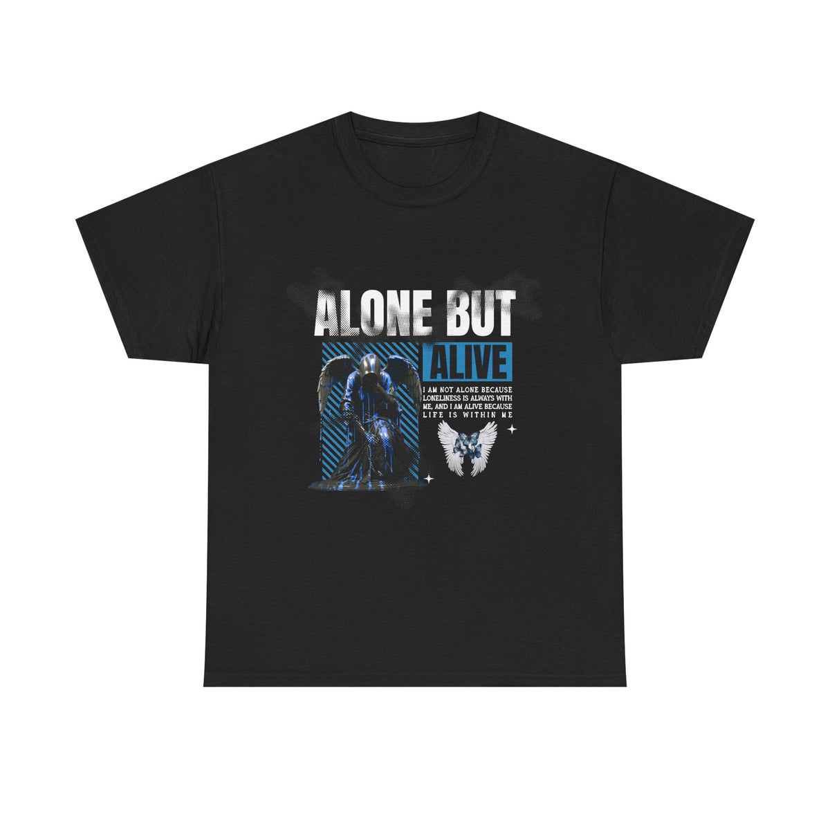 Alone But Alive - Unisex Tee