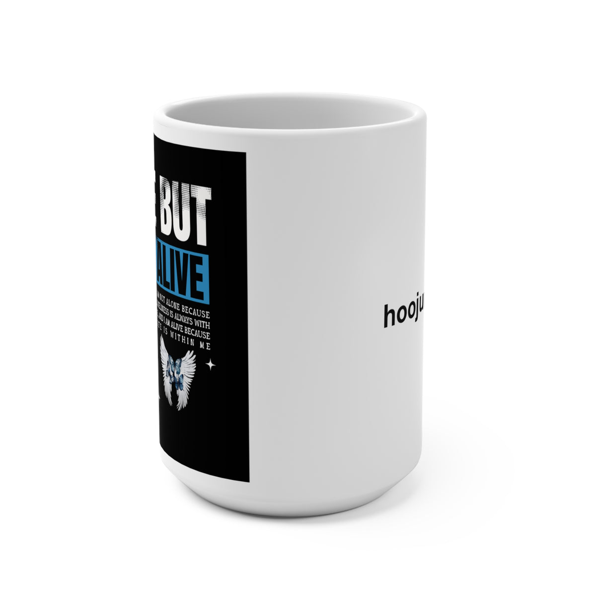 Alone But Alive - Mug 15oz