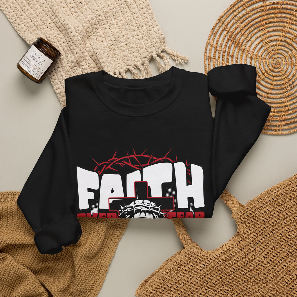 Faith Over Fear - Crewneck Sweatshirt