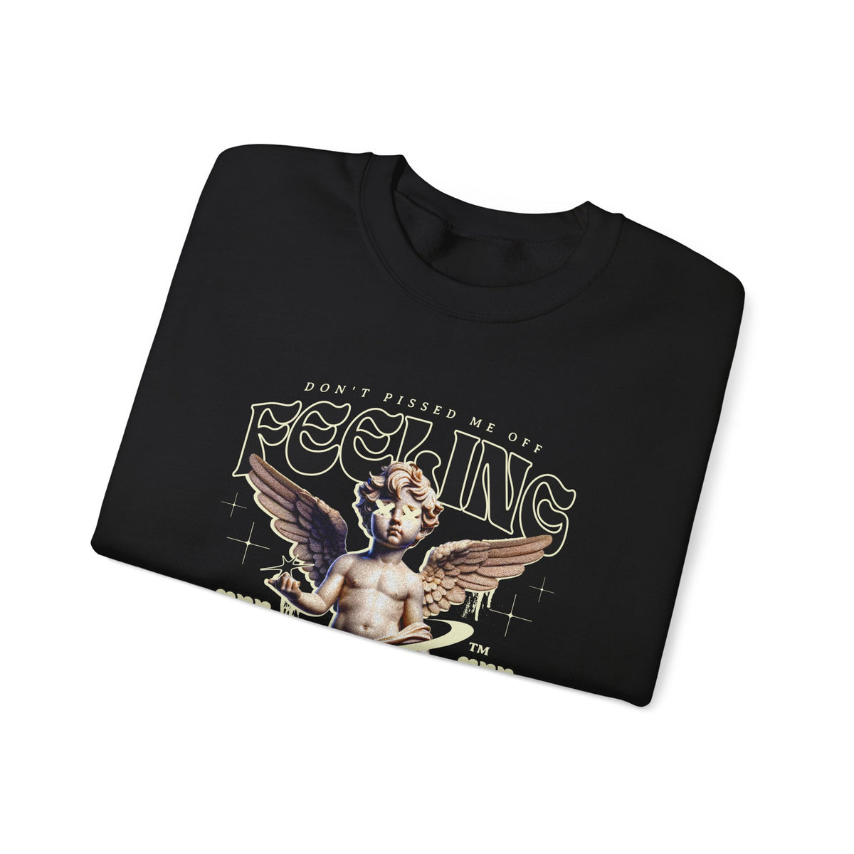 Don't Piss Me Off - Crewneck Sweatshirt