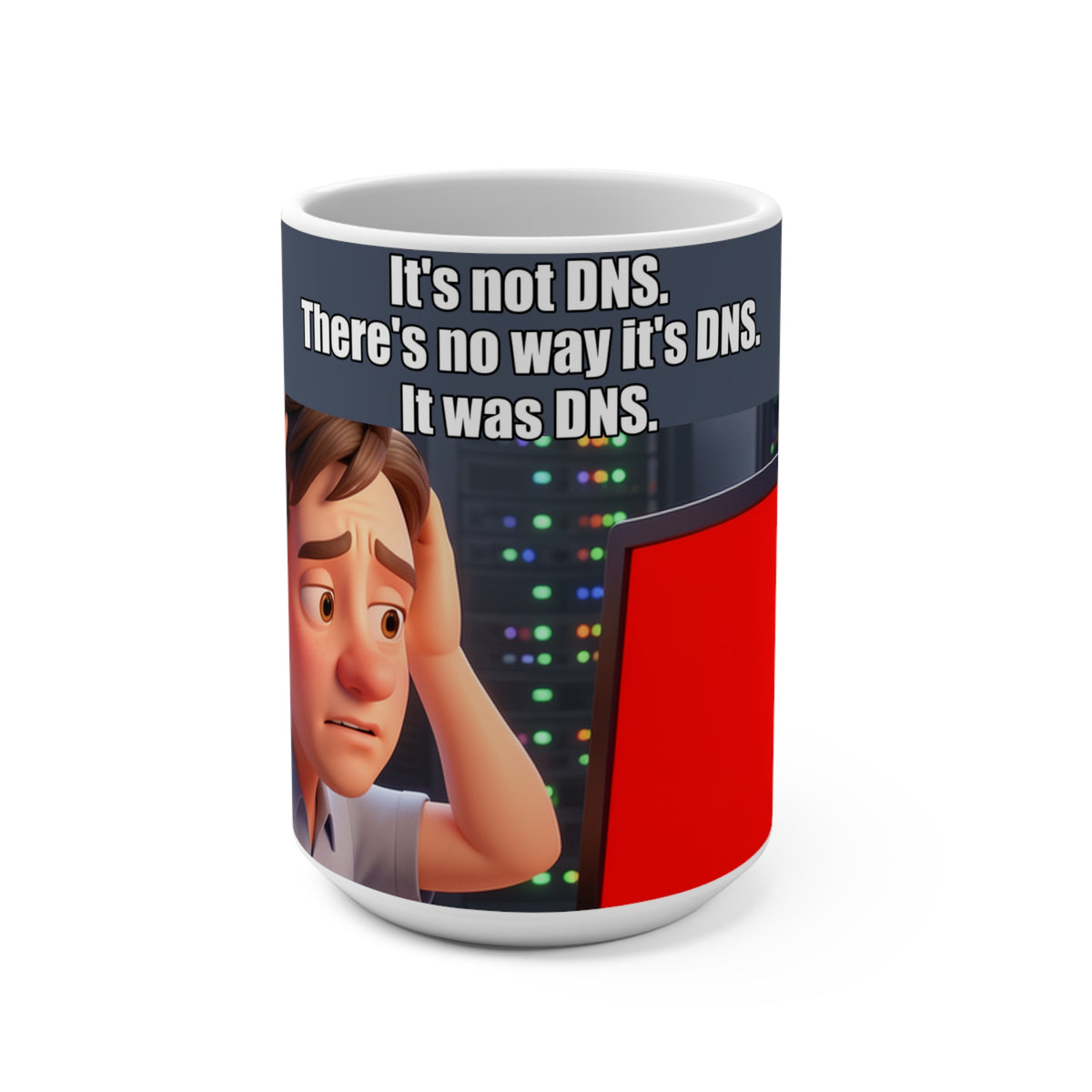It's not DNS - Mug 15oz (PixelPunch)