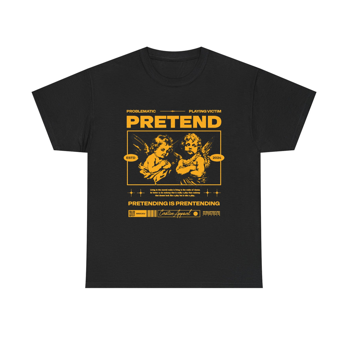 Pretend - Unisex Tee