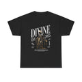 Divine - Unisex Tee