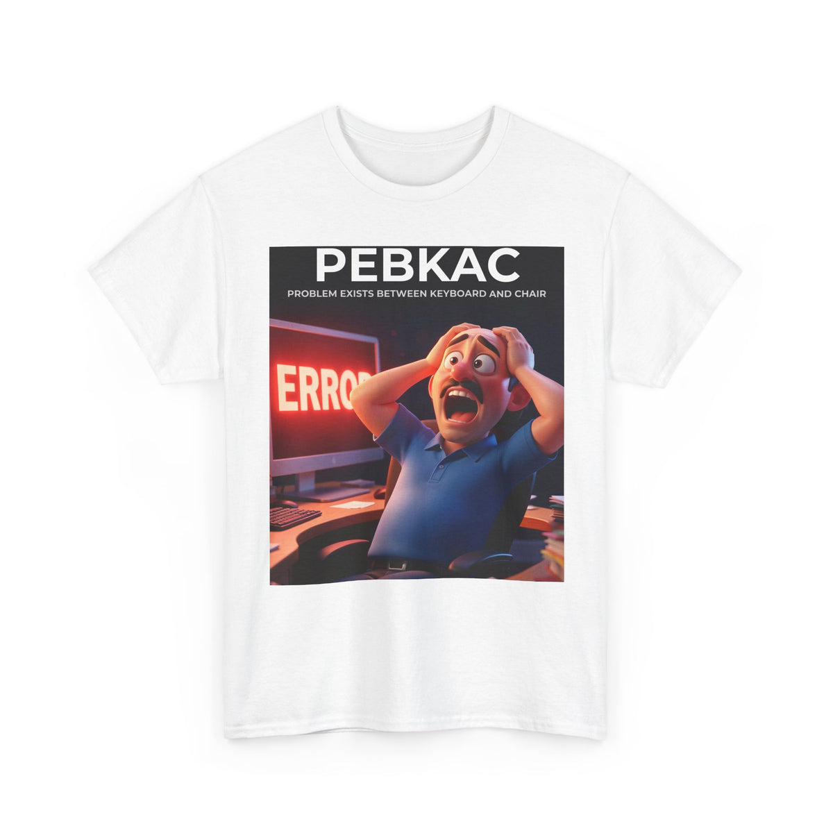 PEBKAC - Shirt (PixelPunch)
