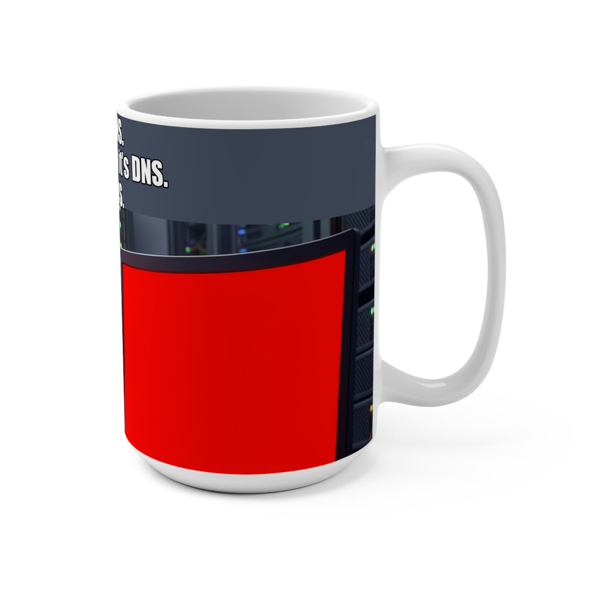 It's not DNS - Mug 15oz (PixelPunch)