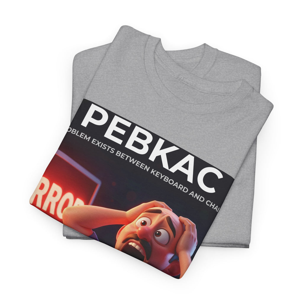 PEBKAC - Shirt (PixelPunch)