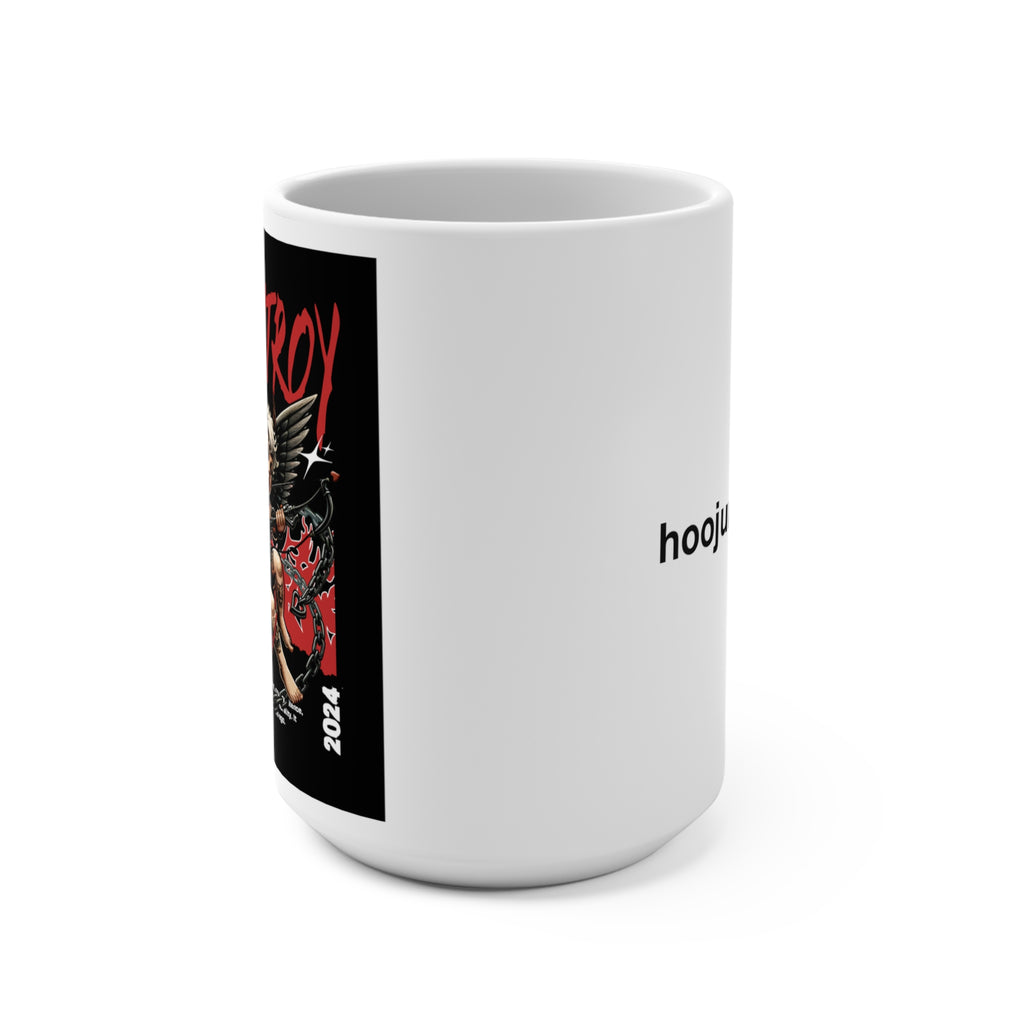 Destroy - Mug 15oz